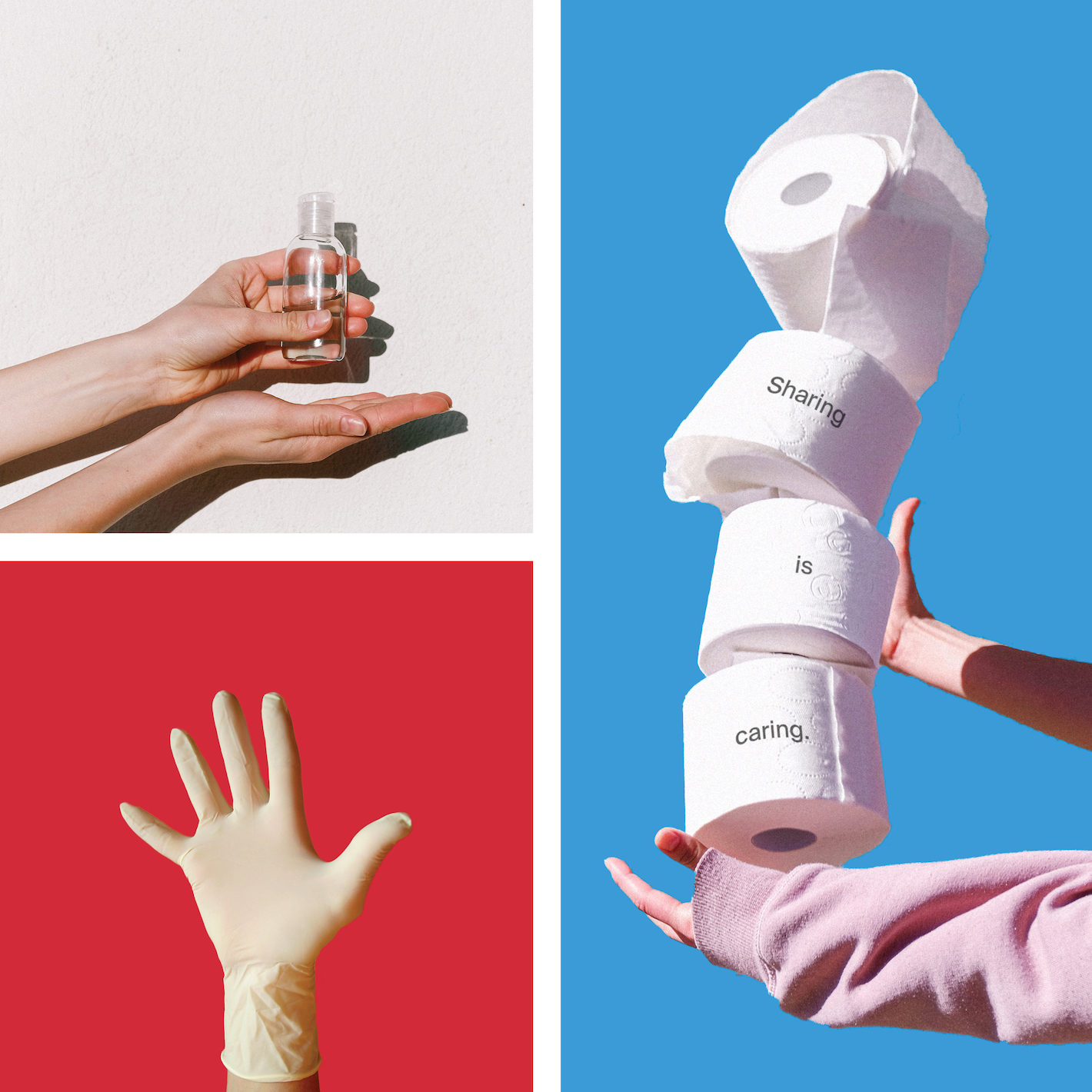 This is a collage of three stock images: the top left shows a pair of hands using hand sanitizer on a stark white background, while the bottom left shows a single hand ascending with a glove on a stark red background. The right side (which is as tall as the other two combined) features a pair of hands balancing a large stack of toilet paper, on which the text 'Sharing is caring' is printed. This final image is set on a sky blue background.